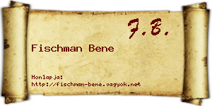 Fischman Bene névjegykártya